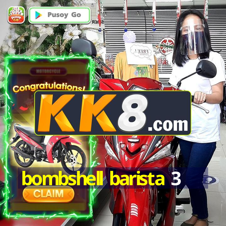 bombshell barista 3 | 🥇Superior do Ano